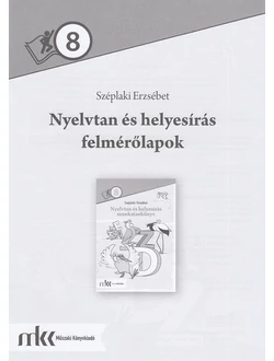 Nyelvtan és helyesírás felmérőlapok 8. évfolyam