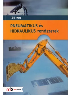 Pneumatikus és hidraulikus rendszerek
