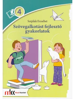 Szövegalkotást fejlesztő gyakorlatok 4. osztály