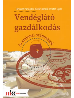 Vendéglátó gazdálkodás és szakmai számítások