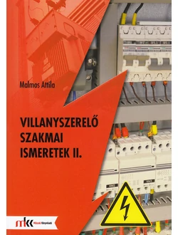 Villanyszerelő szakmai ismeretek II.