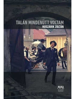 Talán mindenütt voltam