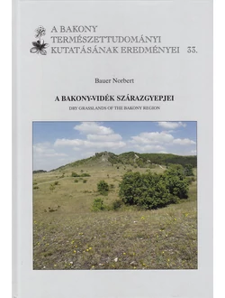 A Bakony-vidék szárazgyepjei