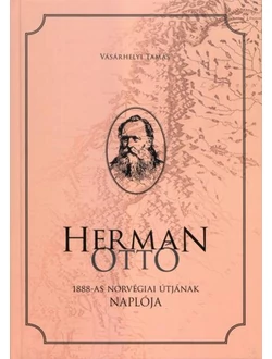 Herman Ottó 1888-as norvégiai útjának naplója