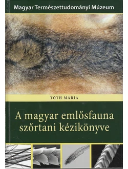 A magyar emlősfauna szőrtani kézikönyve