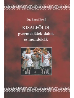 Kisalföldi gyermekjáték-dalok és mondókák