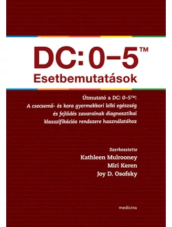 DC: 0-5TM Esetbemutatások