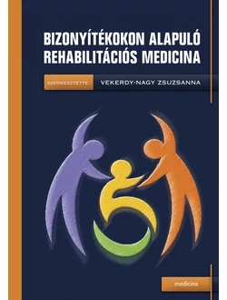 Bizonyítékokon alapuló rehabilitációs medicina