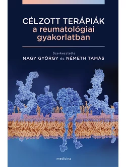 Célzott terápiák a reumatológiai gyakorlatban