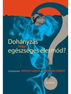 Dohányzás vagy egészséges életmód?