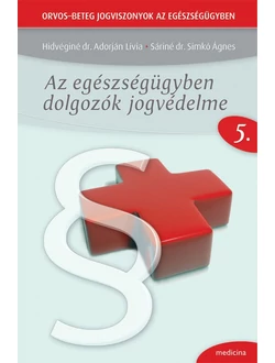 Az egészségügyben dolgozók jogvédelme
