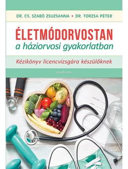 Életmódorvostan a háziorvosi gyakorlatban