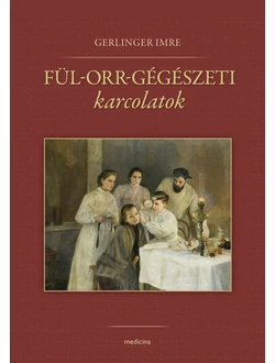 Fül-orr-gégészeti karcolatok