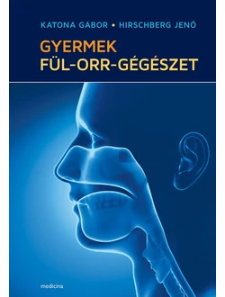 Gyermek fül-orr-gégészet