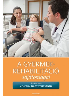 A gyermekrehabilitáció sajátosságai