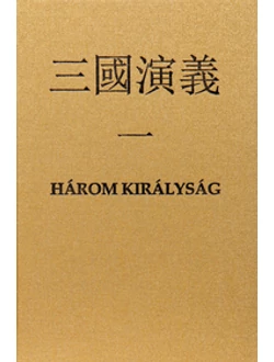 Három királyság I.