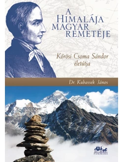A Himalája magyar remetéje