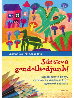 Játszva gondolkodjunk!