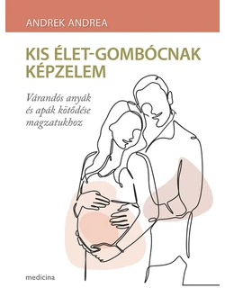 Kis élet-gombócnak képzelem