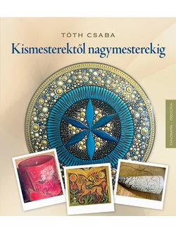 Kismesterektől nagymesterekig