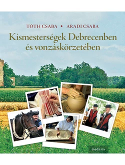 Kismesterségek Debrecenben és vonzáskörzetében