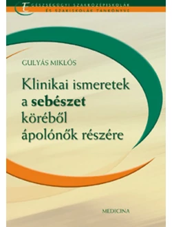 Klinikai ismeretek a sebészet köréből ápolónők részére