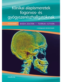 Klinikai alapismeretek fogorvos- és gyógyszerészhallgatóknak