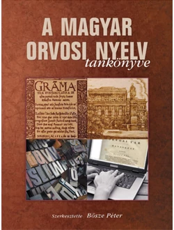 A magyar orvosi nyelv tankönyve
