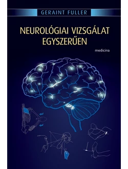 Neurológiai vizsgálat egyszerűen