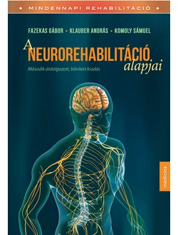 A neurorehabilitáció alapjai