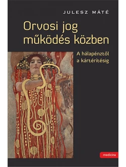 Orvosi jog működés közben