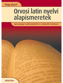 Orvosi latin nyelvi alapismeretek