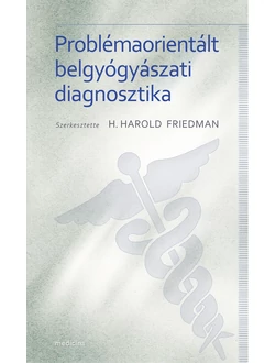 Problémaorientált belgyógyászati diagnosztika