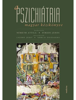 A pszichiátria magyar kézikönyve