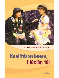 Realitáson innen, illúzión túl