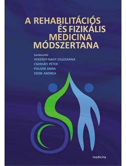 A rehabilitációs és fizikális medicina módszertana