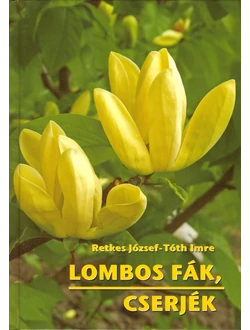 Lombos fák, cserjék