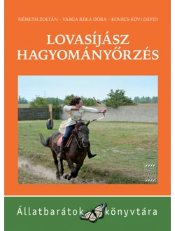 Lovasíjász hagyományőrzés