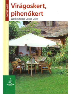 Virágoskert, pihenőkert