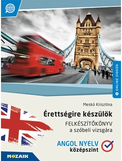 Érettségire készülök (angol nyelv - középszint)