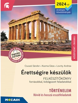 Érettségire készülök (történelem - rövid és hosszú esszéfeladatok) (2024)