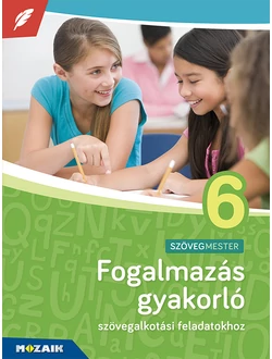 Fogalmazás gyakorló 6. osztály