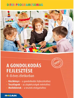 A gondolkodás fejlesztése 4-8 éves életkorban