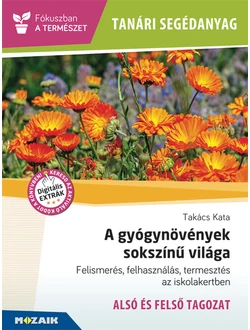 A gyógynövények sokszínű világa (Tanári segédanyag)