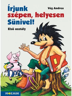 Írjunk szépen, helyesen Sünivel! 1.