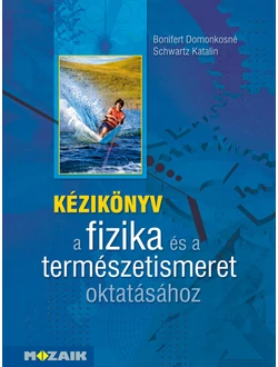 Kézikönyv a fizika és a természetismeret oktatásához