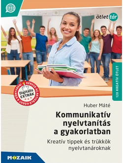 Kommunikatív nyelvtanítás a gyakorlatban