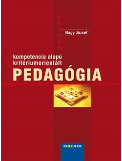 Kompetenciaalapú kritériumorientált pedagógia