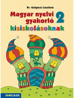 Magyar nyelvi gyakorló kisiskolásoknak 2. osztály