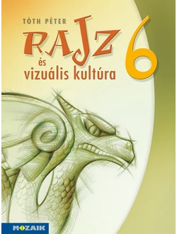 Rajz és vizuális kultúra munkatankönyv 6. osztály